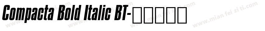 Compacta Bold Italic BT字体转换